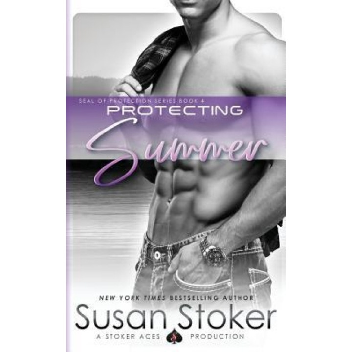 Protecting Summer, Susan Stoker (Author)