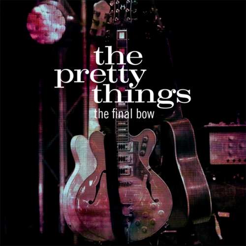Pretty Things - Final Bow -gatefold- (2LP)