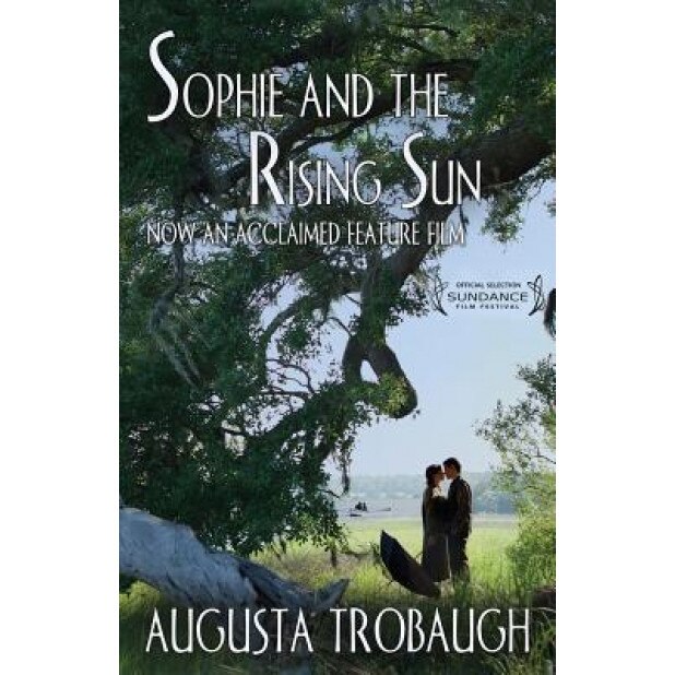 Sophie and the Rising Sun, Augusta Trobaugh (Author)