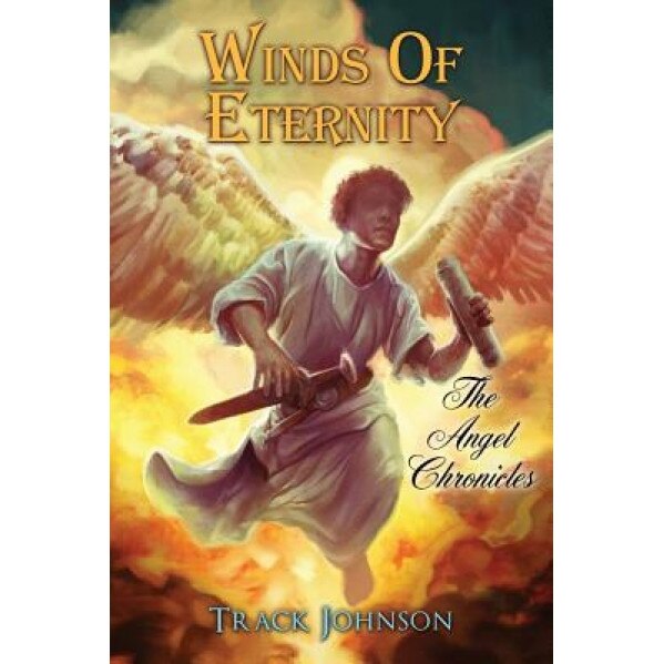 Winds of Eternity, Track Johnson (Author)