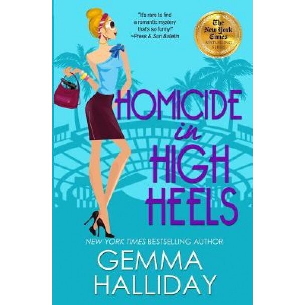 Homicide in High Heels, Gemma Halliday (Author)