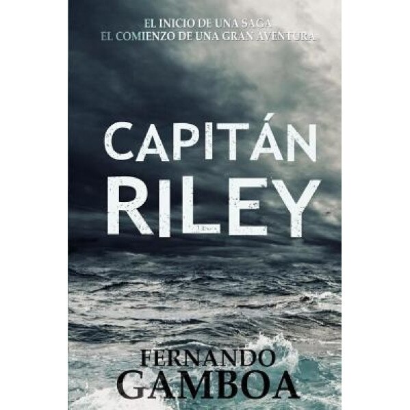 Capitan Riley, Fernando Gamboa (Author)