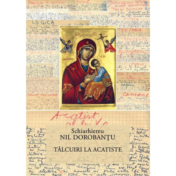 Talcuiri la acatiste - Schiarhiereu Nil Dorobantu