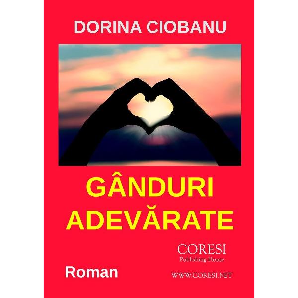 Ganduri adevarate - Dorina Ciobanu