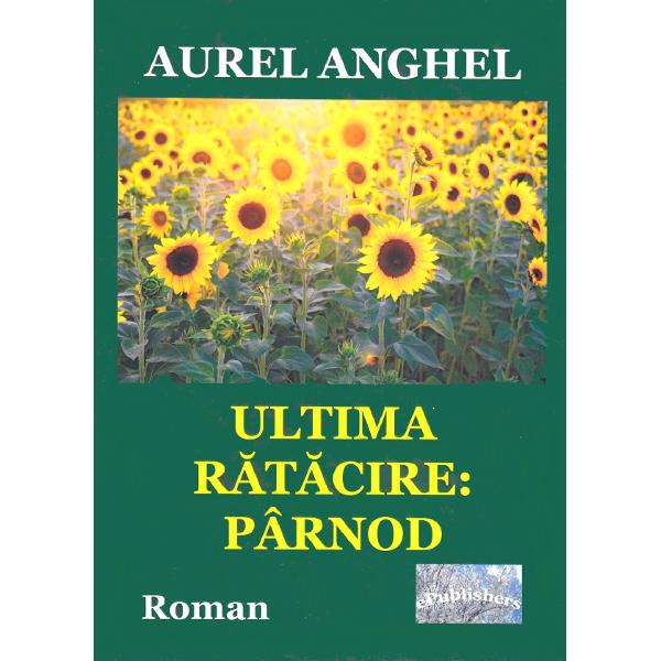 Ultima ratacire: Parnod - Aurel Anghel