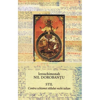 Stil. Contra schismei stilului vechi iulian - Ieroschimonah Nil Dorobantu Stil. Contra schismei stilului vechi iulian - Ieroschimonah Nil Dorobantu