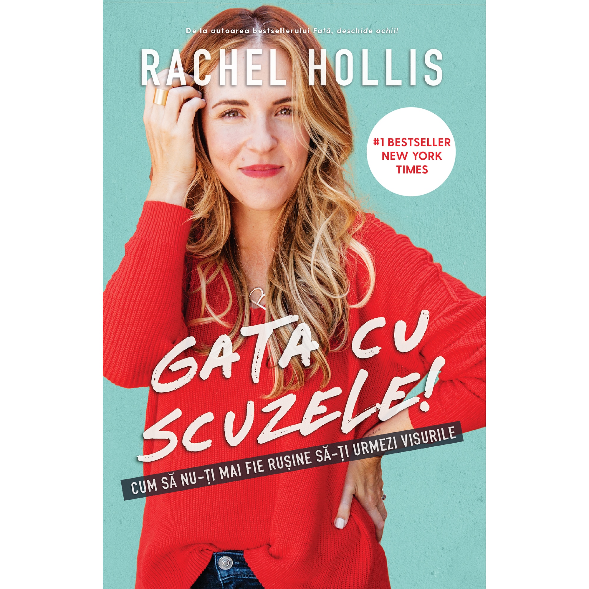 Gata cu scuzele, Rachel Hollis