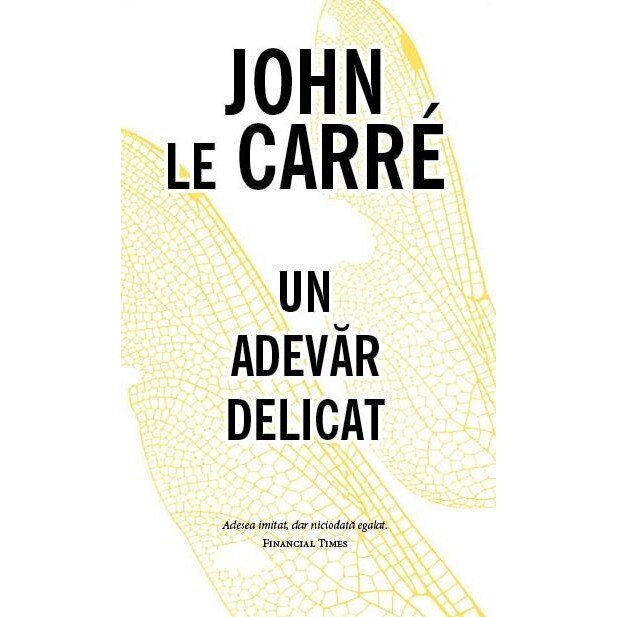 Un adevar delicat - John le Carre