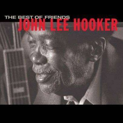 John Lee Hooker - Best of Friends (CD)
