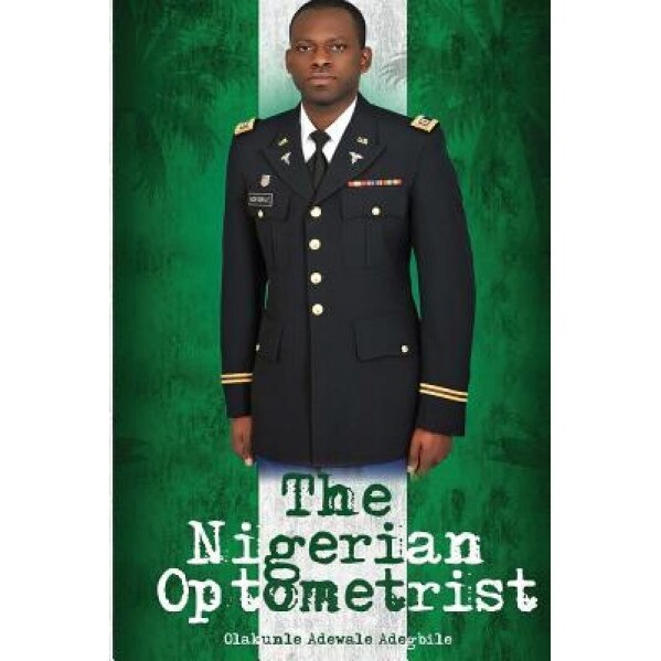 The Nigerian Optometrist, Olakunle Adewale Adegbile (Author)