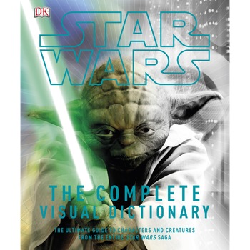 Star Wars Complete Visual Dictionary Star Wars Complete Visual Dictionary