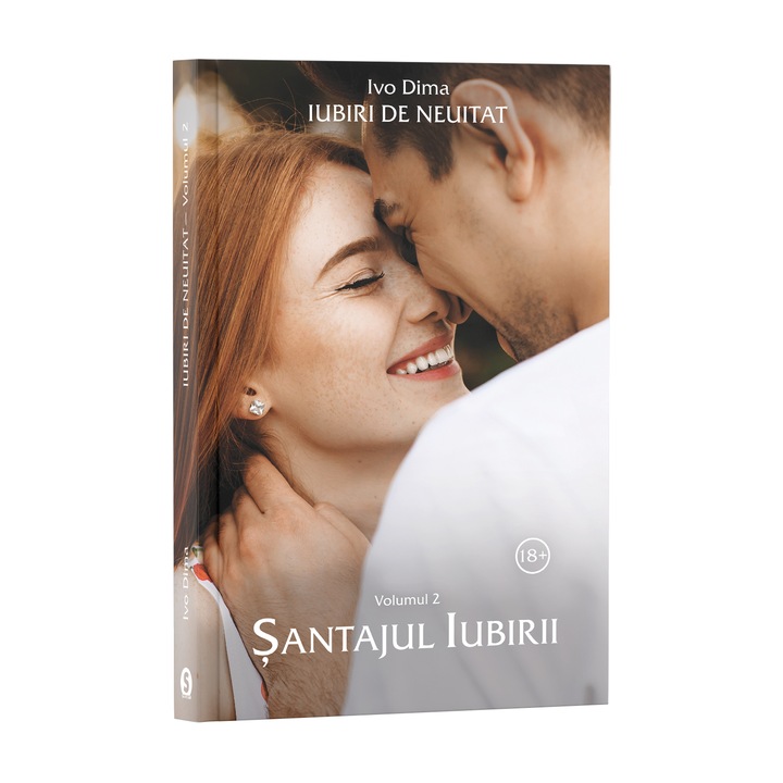 Iubiri de neuitat, Vol. 2, Santajul iubirii - Ivo Dima