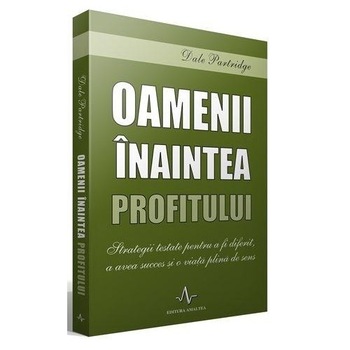 Oamenii inaintea profitului - Dale Partridge Oamenii inaintea profitului - Dale Partridge