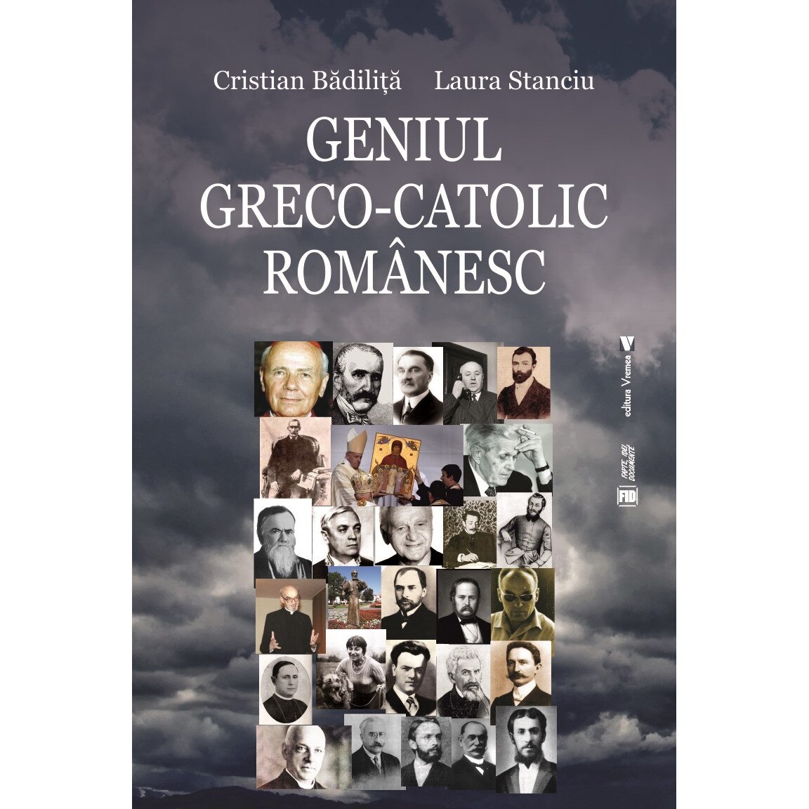 Geniul greco-catolic romanesc - Cristian Badilita,Laura Stanciu