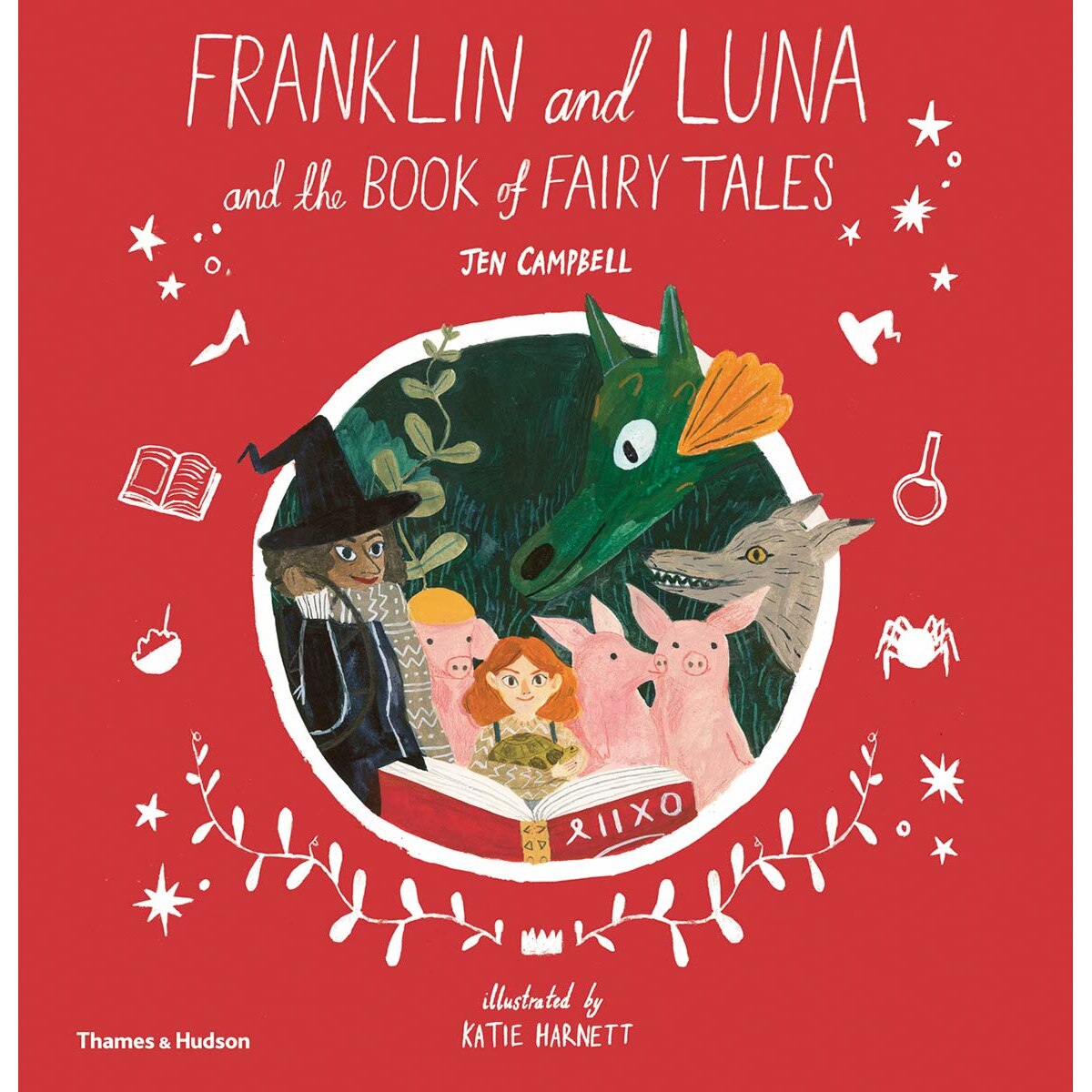 Franklin and Luna and the Book of Fairy Tales - Jen Campbell, ed 2019