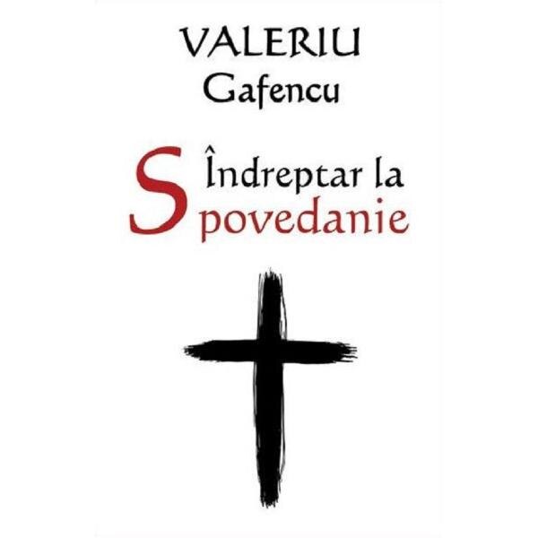 Indreptar la Spovedanie - Valeriu Gafencu