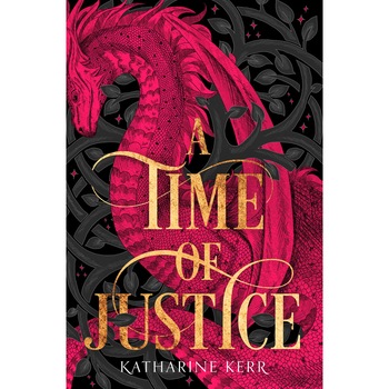 A Time of Justice - Volume 4 - Katharine Kerr, editia 2019 A Time of Justice - Volume 4 - Katharine Kerr, editia 2019