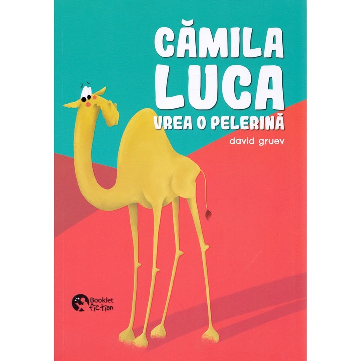 Camila Luca vrea o pelerina - David Gruev, ed 2019