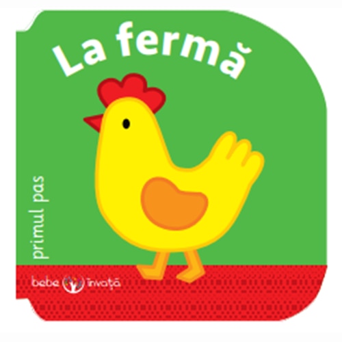 Bebe invata, La ferma, Primul pas