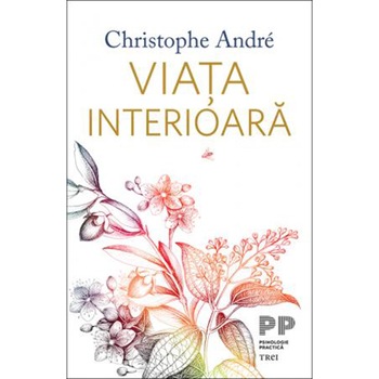 Viata Interioara, Christophe Andre Viata Interioara, Christophe Andre