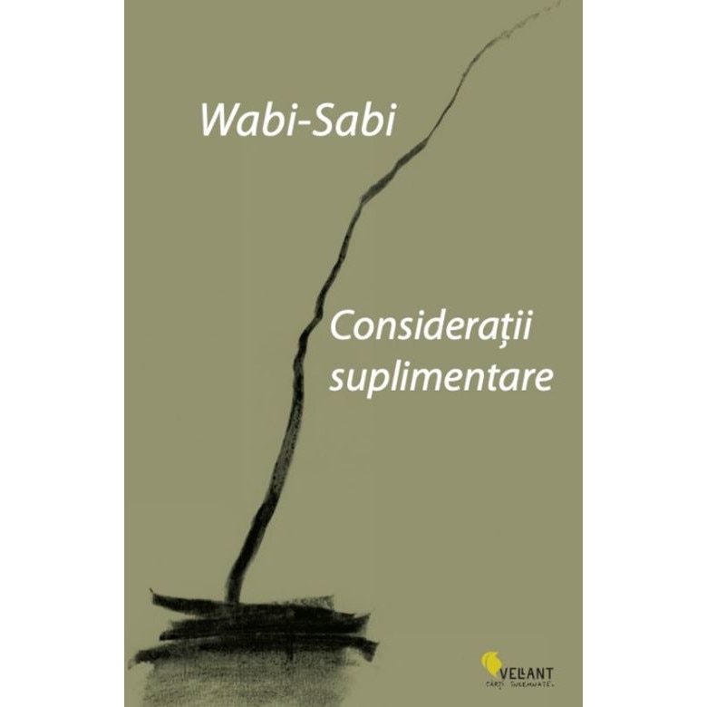 Wabi-sabi. Consideratii suplimentare - Leonard Koren, ed 2019