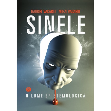 Sinele O Lume Epistemologica Gabriel Vacariu Mihai Vacariu Emag Ro