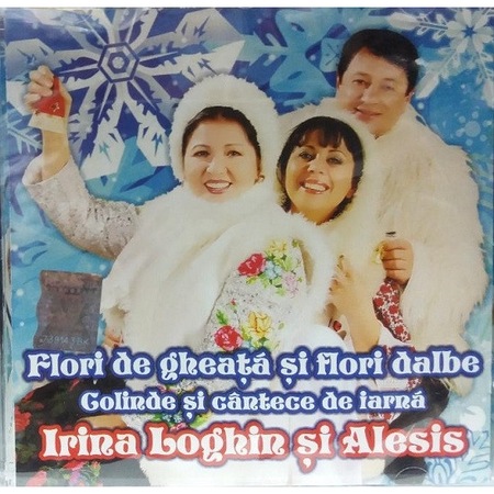 Irina Loghin Si Alesis Flori De Gheata Si Flori Dalbe Colinde Si Cantece De Iarna Cd Emag Ro