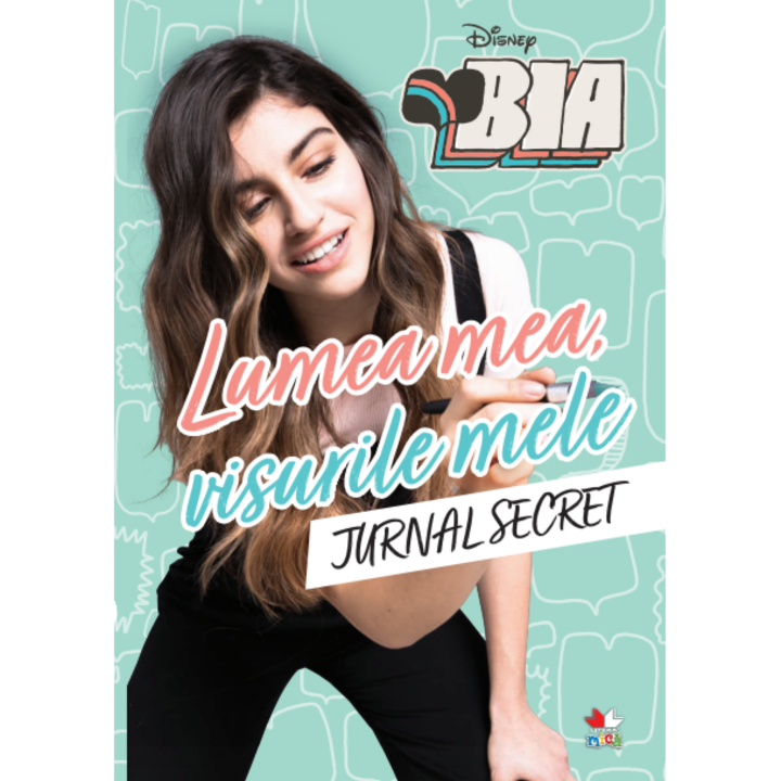 Disney. Bia. Lumea Mea, Visurile Mele. Jurnal Secret