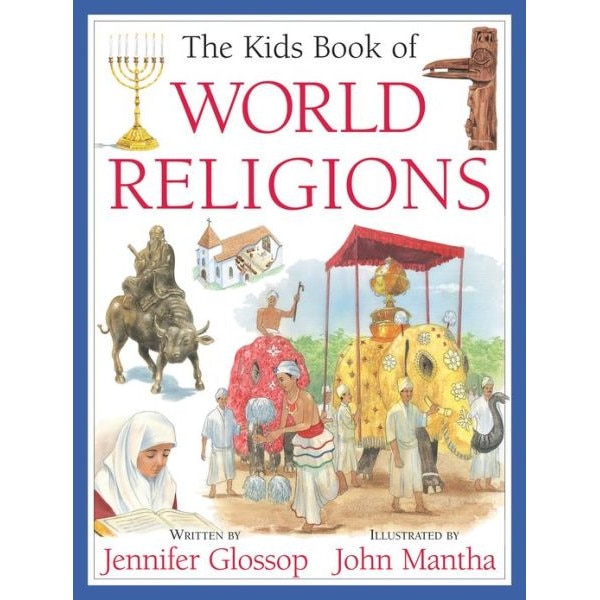 The Kids Book of World Religions de Jennifer Glossop