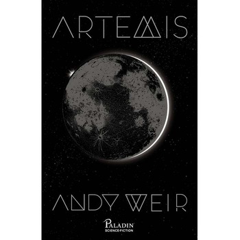 Artemis, Andy Weir Artemis, Andy Weir