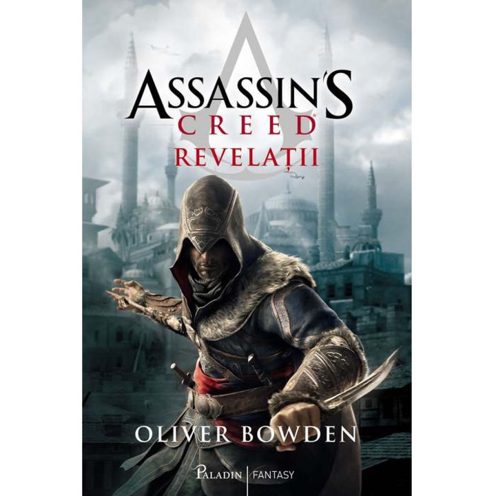 Assassins Creed 4). Kinyilatkoztatások, Oliver Bowden (Román nyelvű kiadás)