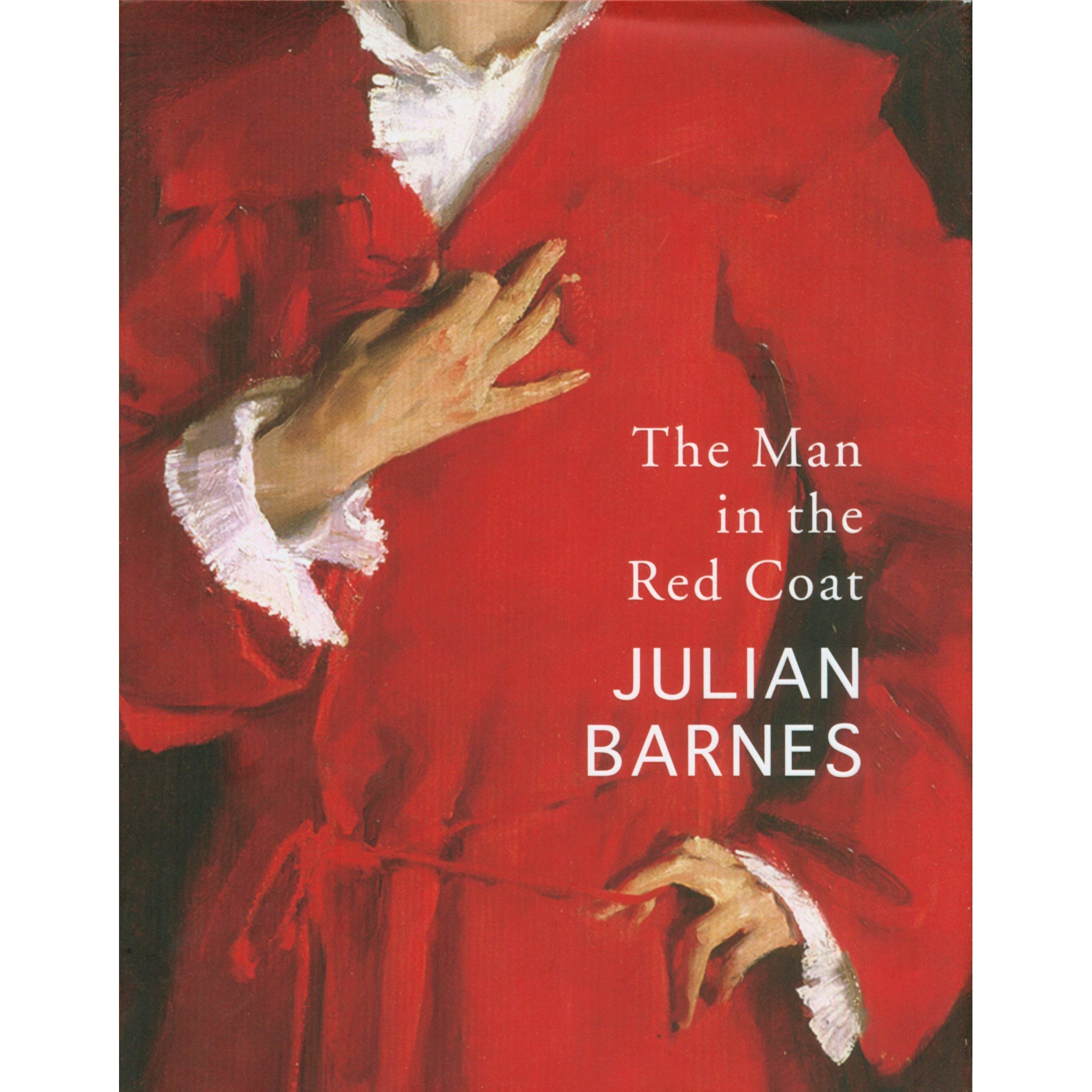 Man in the Red Coat - Julian Barnes