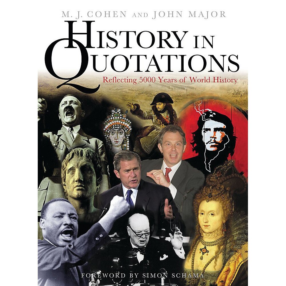 History In Quotations: Reflecting 5000 Years Of World History