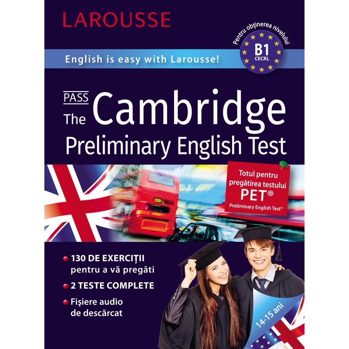 Cambridge előzetes angol teszt-LAROUSSE (Román nyelvű kiadás)