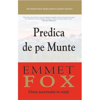 Predica de pe Munte - Emmet Fox Predica de pe Munte - Emmet Fox