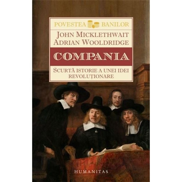 Compania - John Micklethwait, Adrian Wooldridge