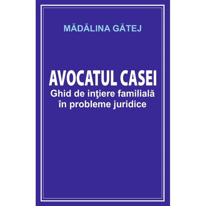 Avocatul Casei - Madalina Gatej