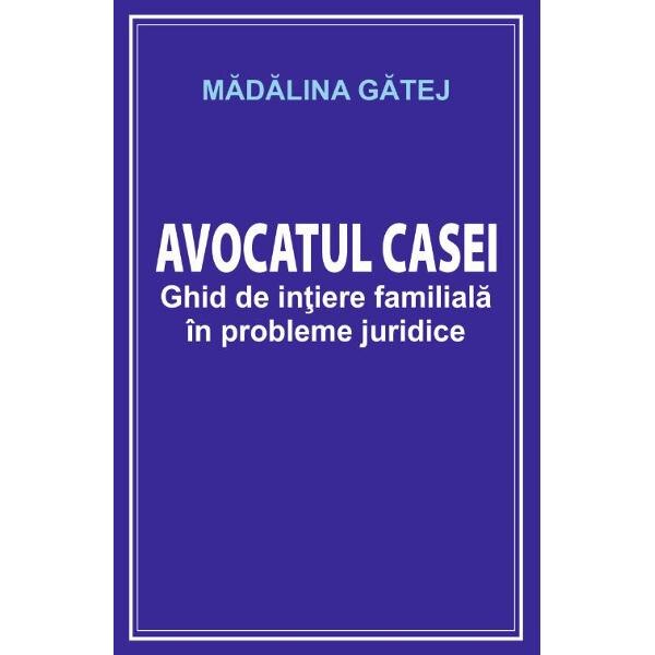 Avocatul casei - Madalina Gatej