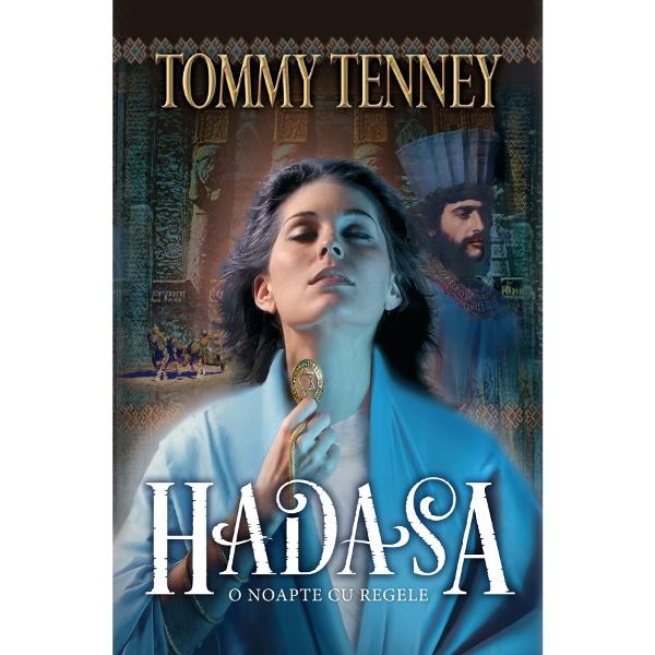 Hadasa, o noapte cu regele - Tommy Tenney