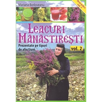 Leacuri manastiresti vol.2 - Mariana Borloveanu Leacuri manastiresti vol.2 - Mariana Borloveanu