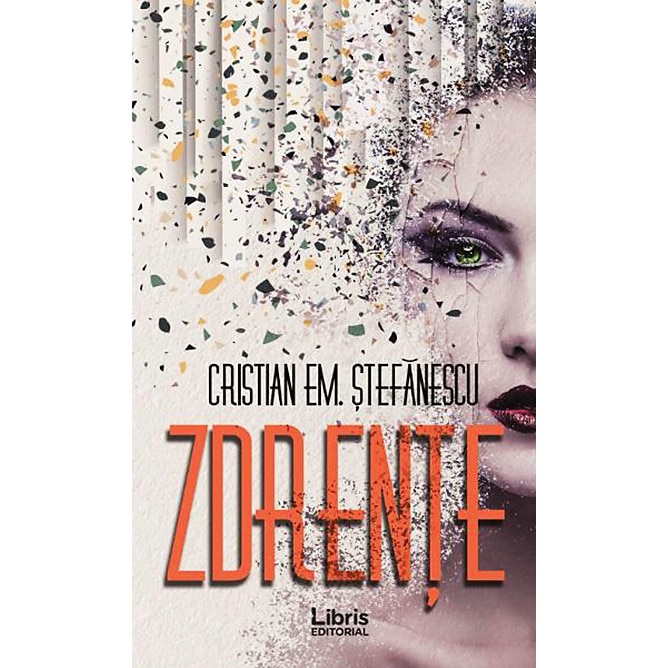 Zdrente - Cristian Em. Stefanescu