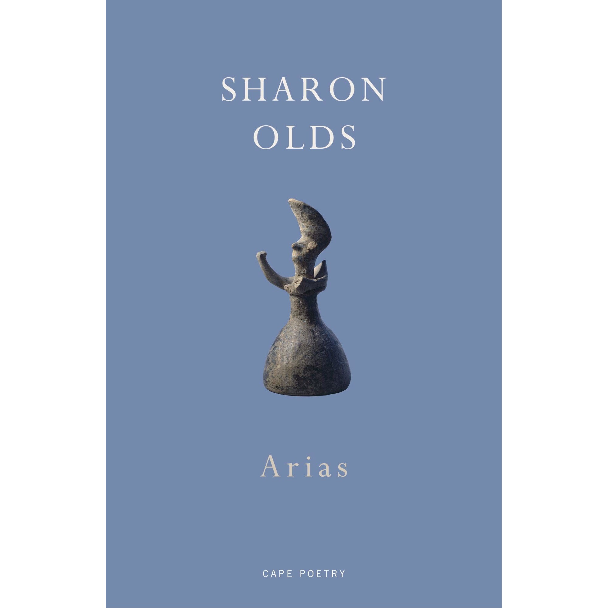 Arias - Sharon Olds