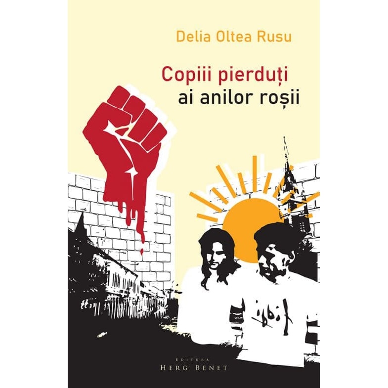 Copiii pierduti ai anilor rosii - Delia Oltea Rusu, editia 2019