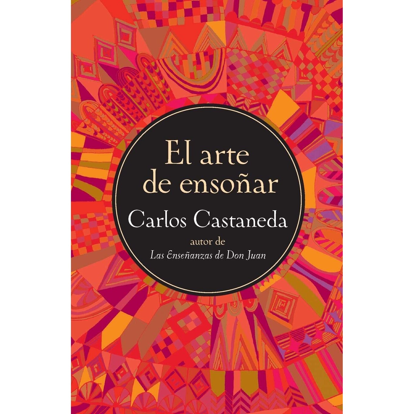 El Arte De Ensonar - Carlos Castaneda, editia 2019