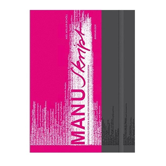 Manuscript: Essentials for the Everyday Use of Interior Architects and Designers, Axel Muller-Scholl