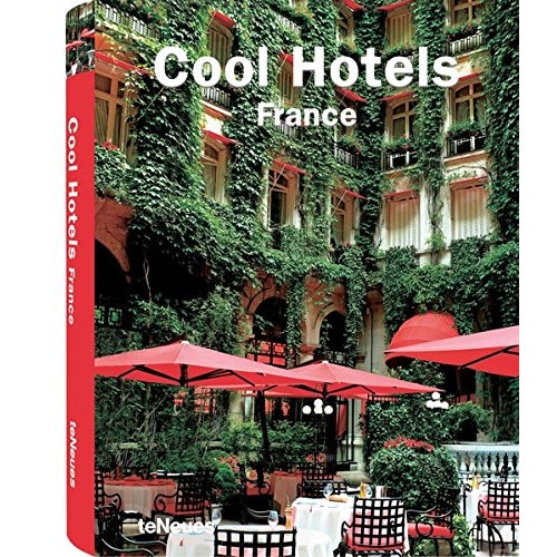 (France) Cool Hotels, Martin Kunz