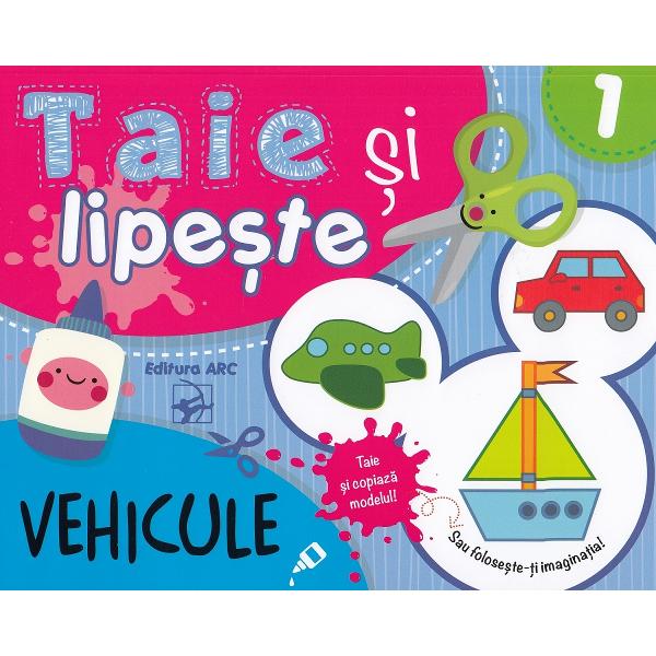 Taie si lipeste. Vehicule