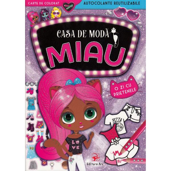 Casa de moda MIAU. O zi cu prietenele