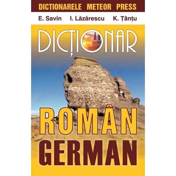 Dictionar roman-german - E. Savin, I. Lazarescu, K. Tantu