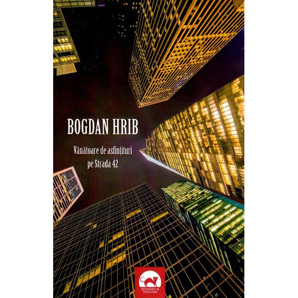 Vanatoarea de asfintituri pe strada 42 - Bogdan Hrib